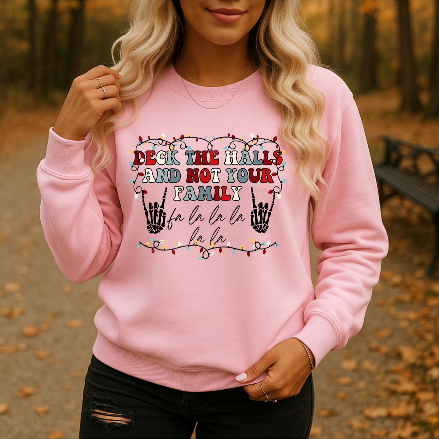 DECK THE HALLS AND NOT YOUR FAMILY FA LA LA LA LA LA