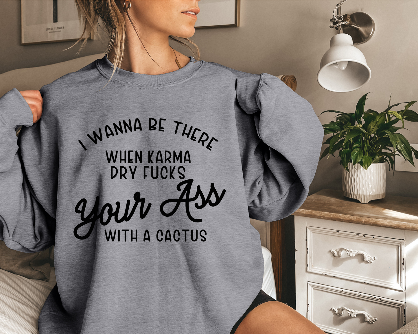 I Wanna Be There When Karma Dry Fucks Your Ass With A Cactus