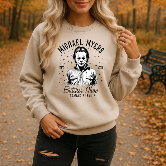 MICHAEL MYERS EST 1978 BUTCHER SHOP ALWAYS FRESH