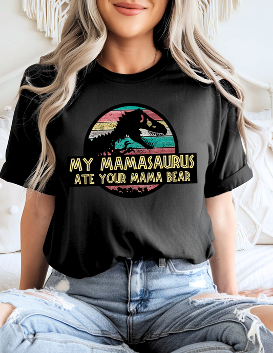 My Mamasaurus Ate Your Mama Bear