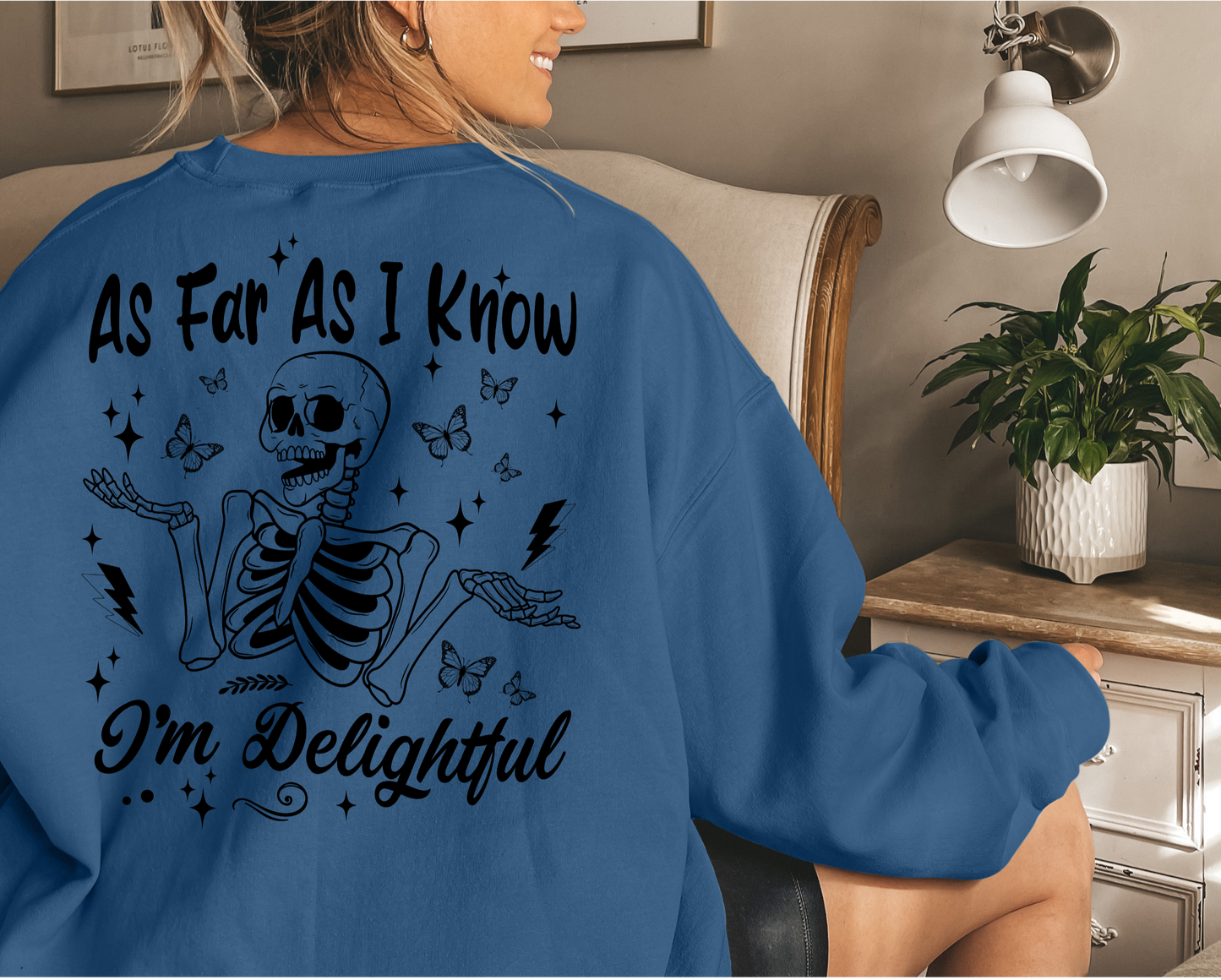 As Far As I Know I'm Delightful