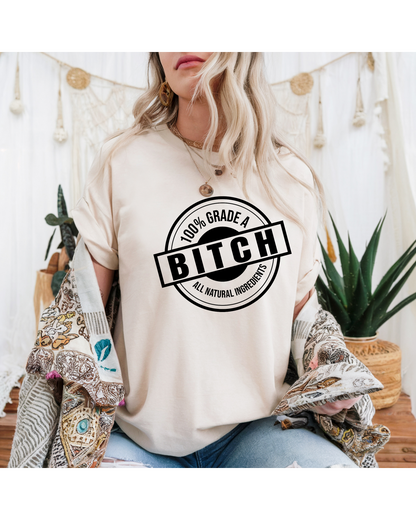 100% Grade A Bitch All Natural Ingredients