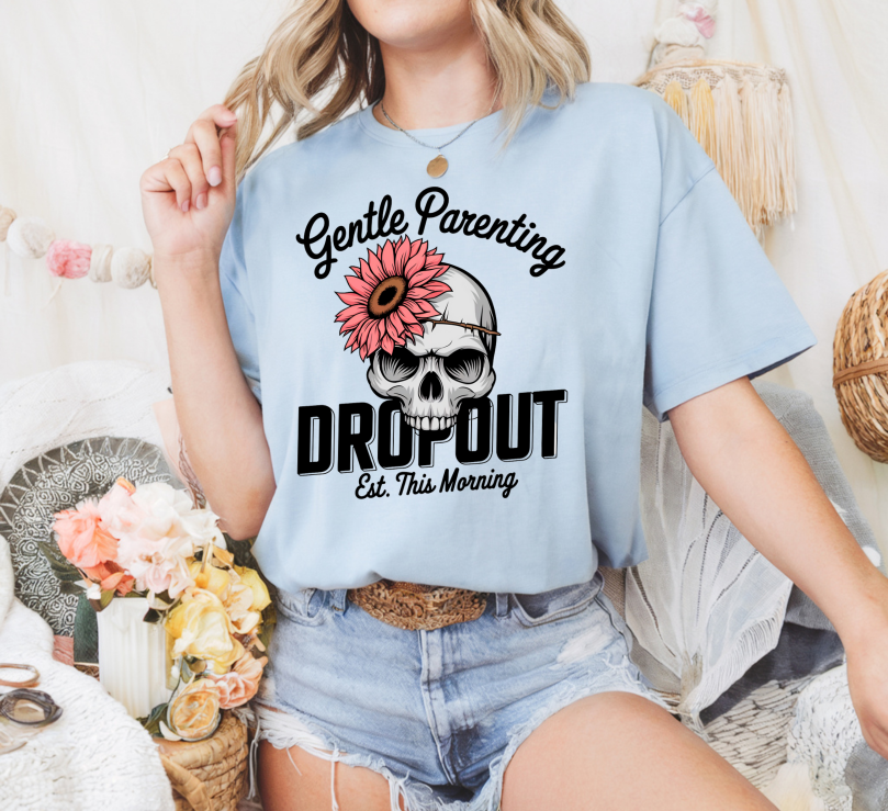 Gentle Parenting Drop Out Est. This Morning