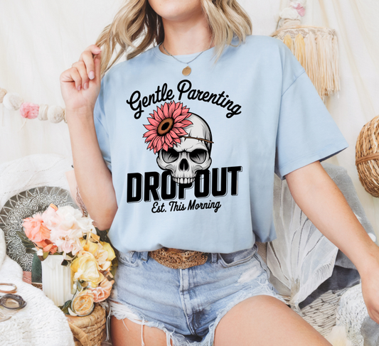 Gentle Parenting Drop Out Est. This Morning