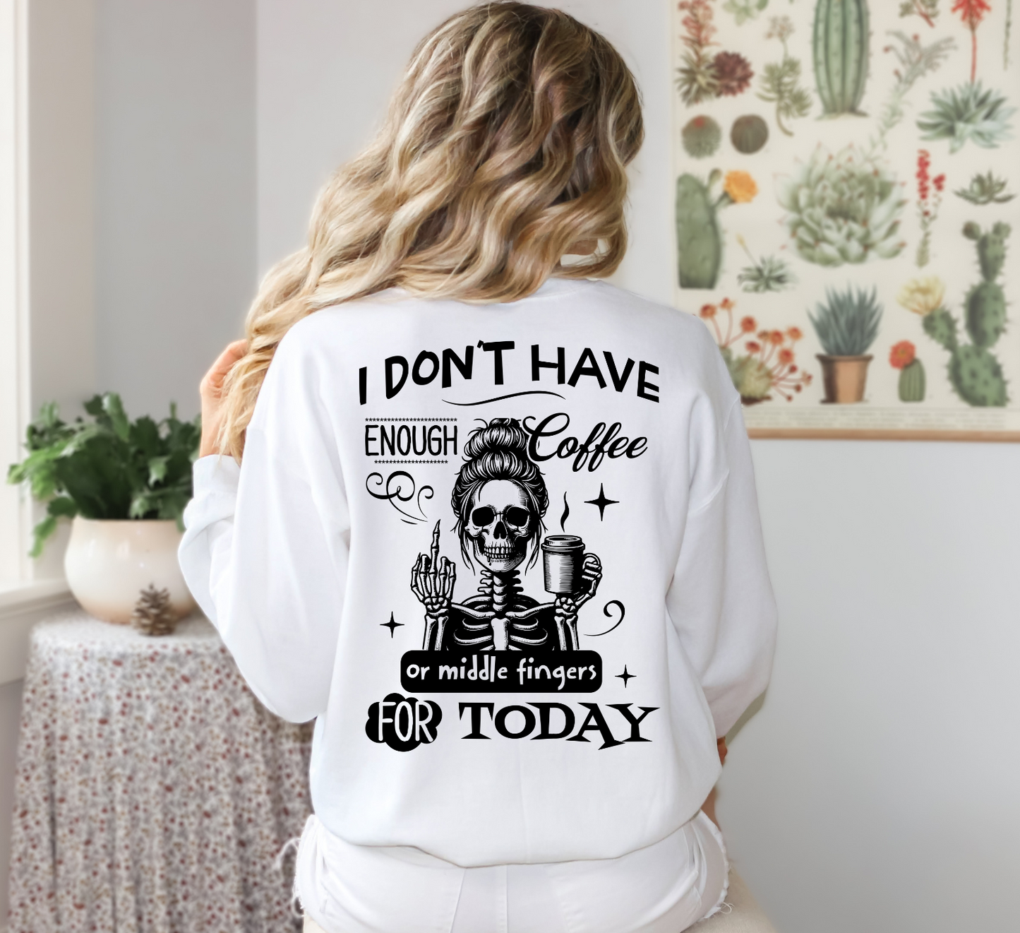 I Don't Have Enough Coffee Or Middle Fingers For Today