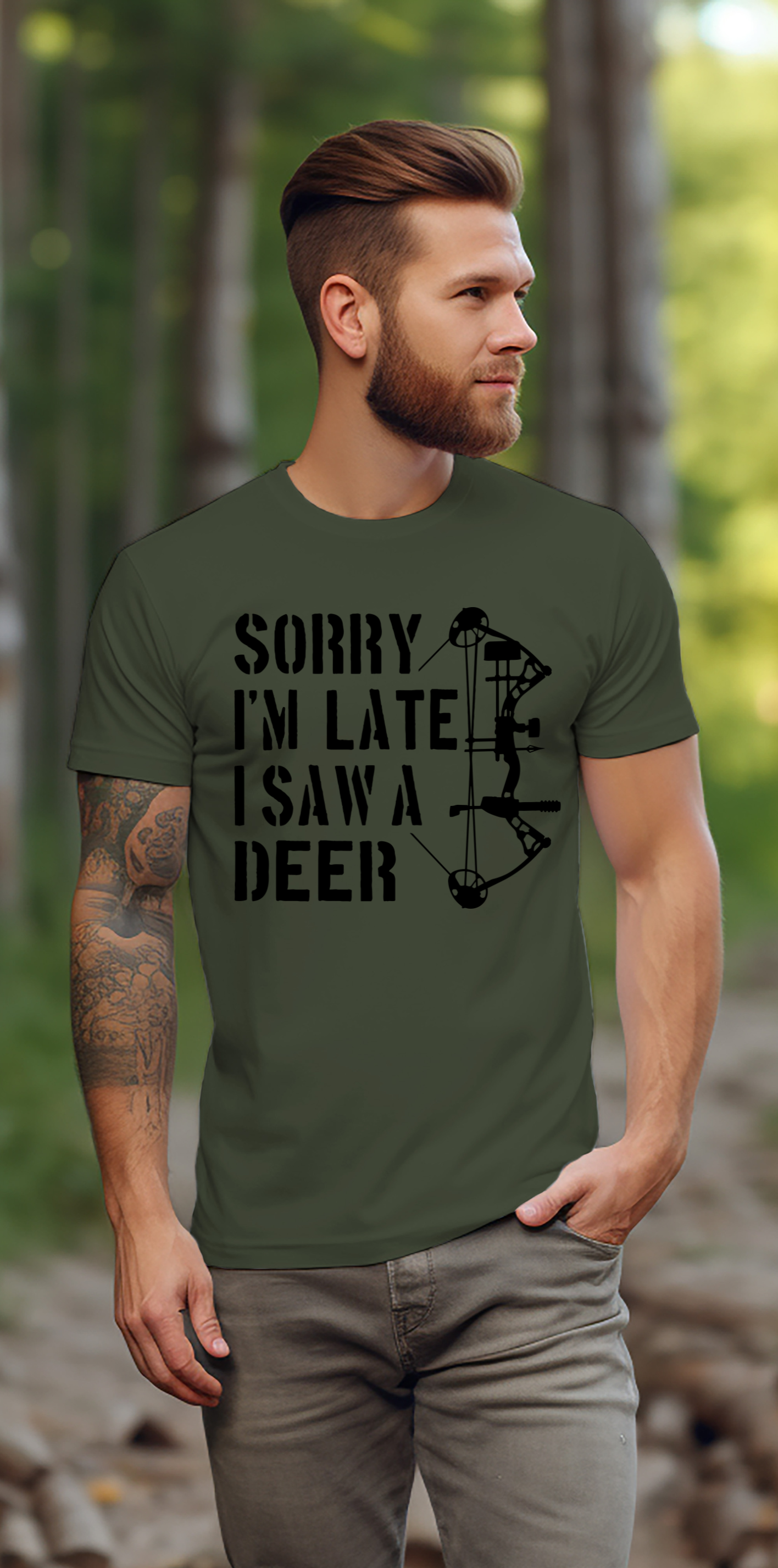 Sorry I'm Late I Saw A Deer